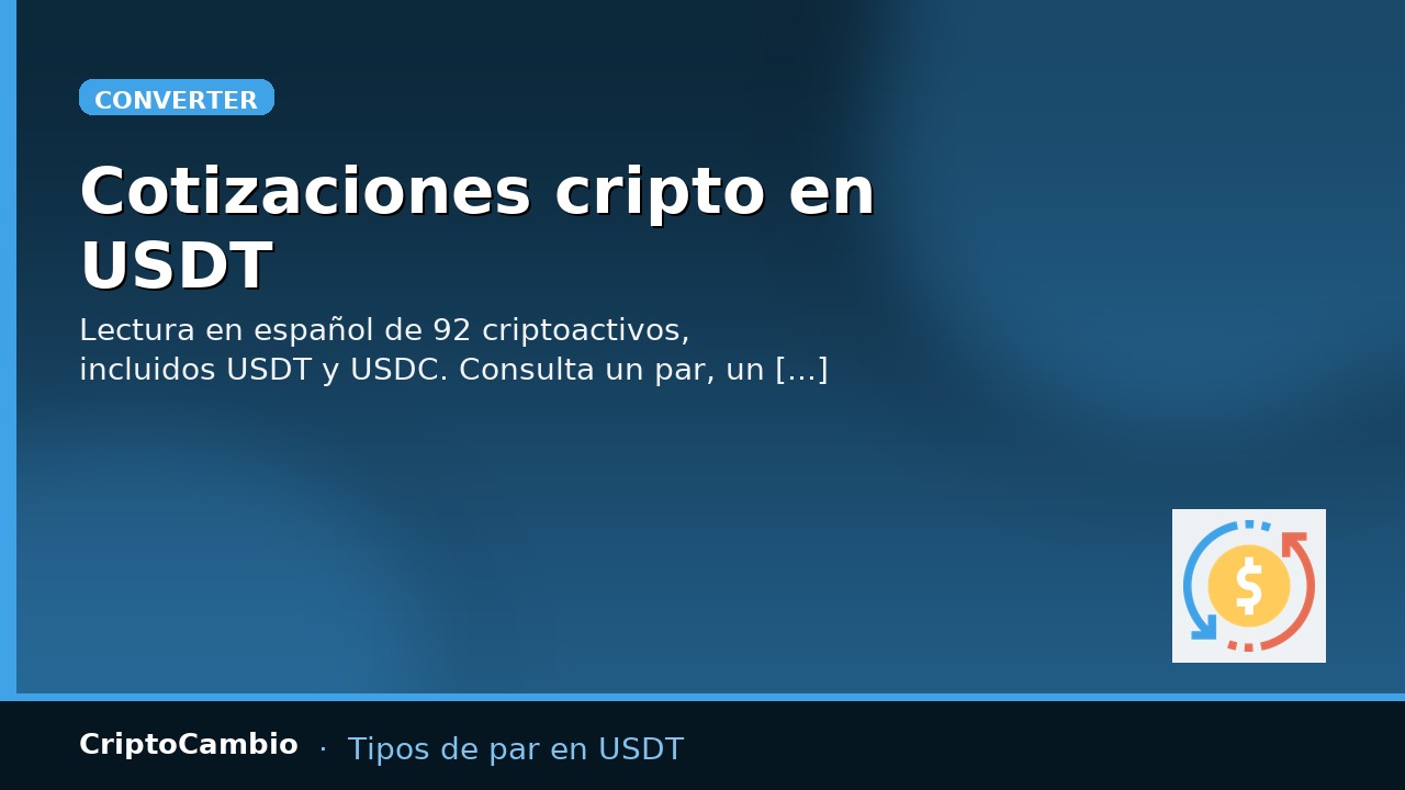 Cómo calcular un cruce entre criptomonedas usando USDT